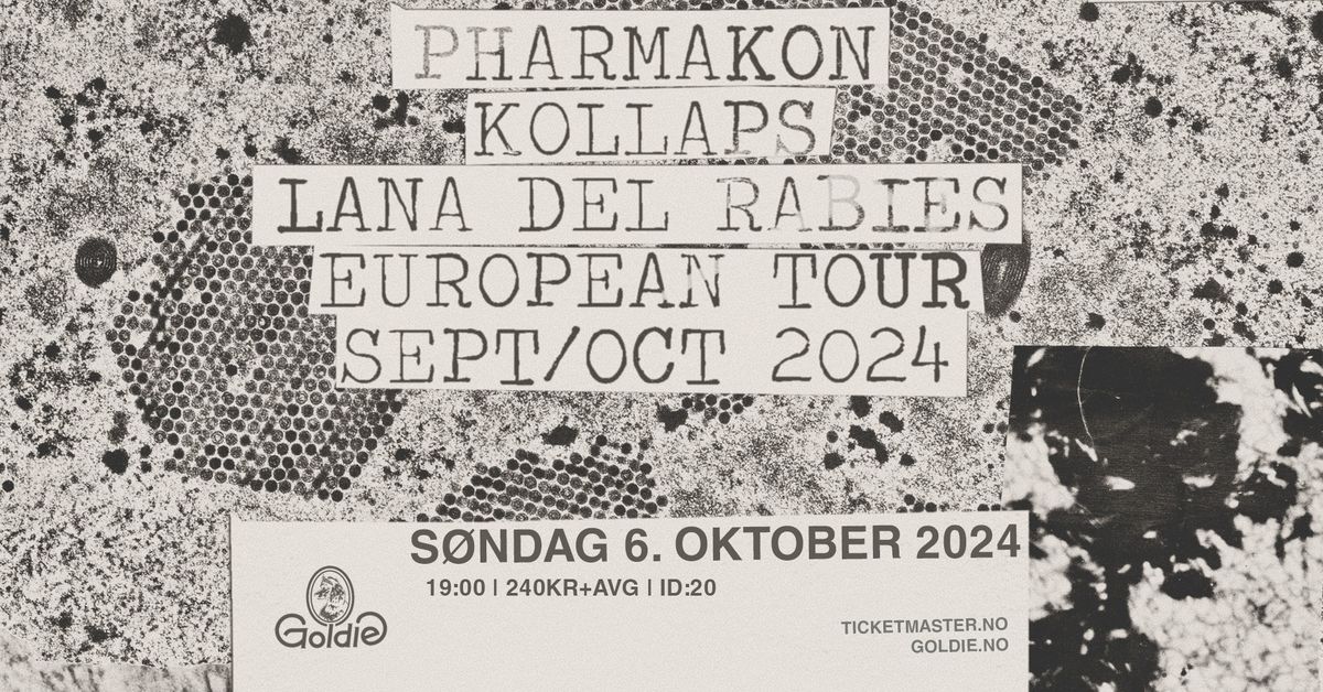 Pharmakon + Kollaps + Lana Del Rabies \u2022 Goldie \u25b2