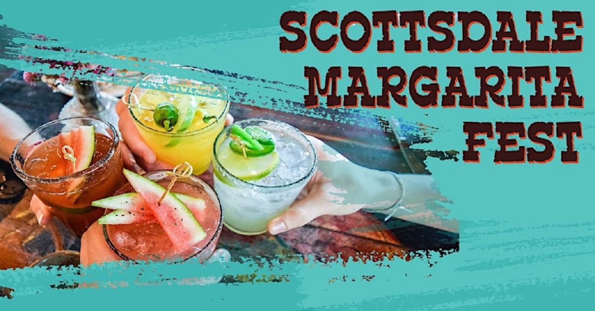 Scottsdale Margarita Fest - Tix Include a Dozen Tastings!