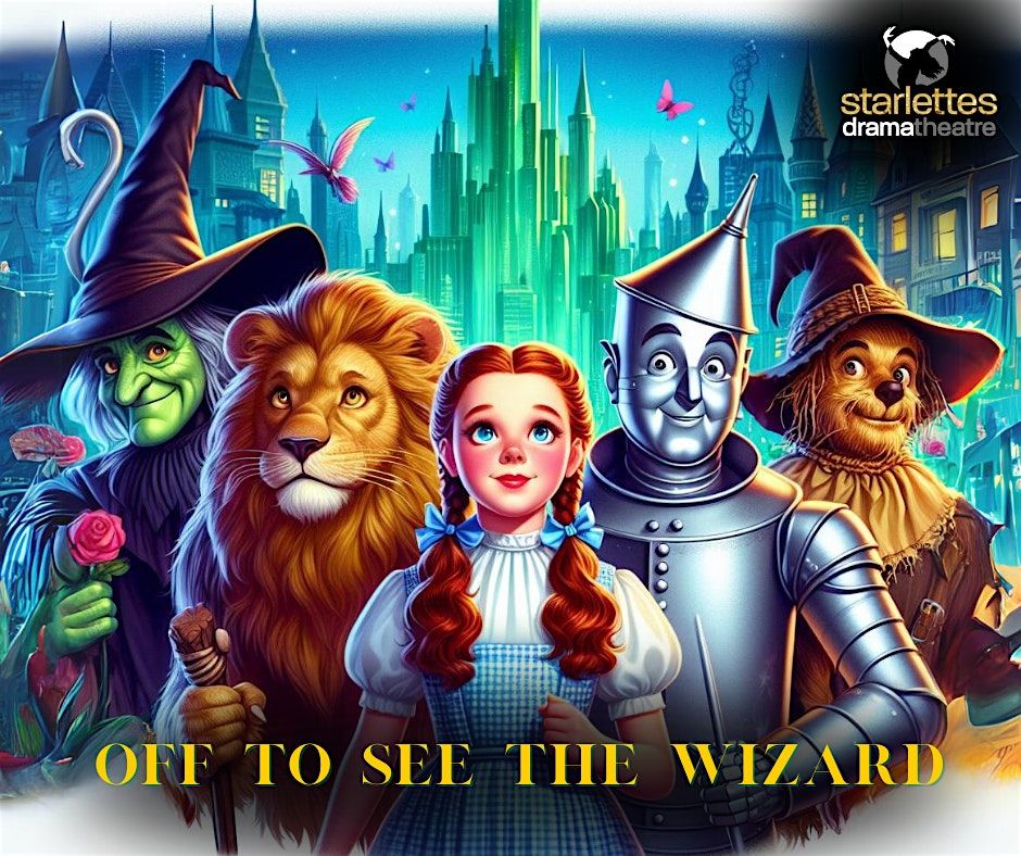 Off to see the Wizard is a take on The Wizard of Oz played by Starlettes.