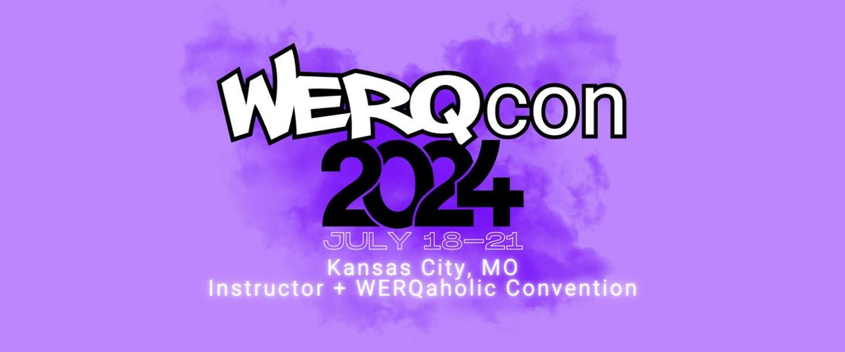 WERQcon | WERQ Dance Fitness Convention & WLAB Cert | July 18th-21st, 2024
