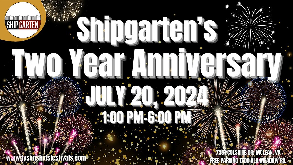 Shipgarten's Two Year Anniversary Party