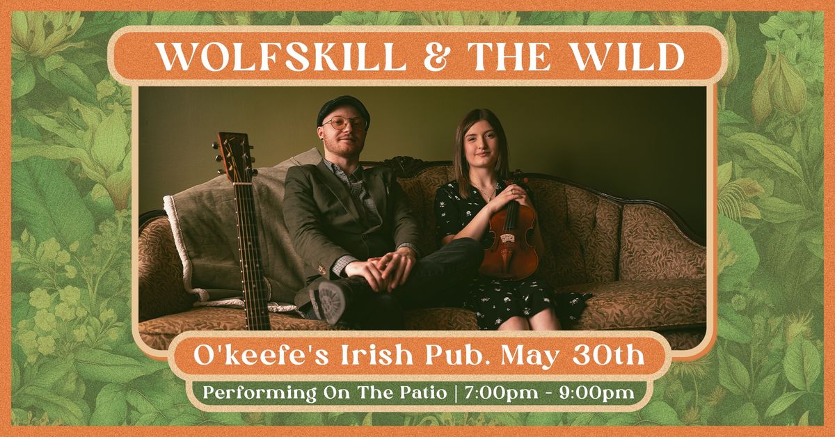 Wolfskill & The Wild At Okeefe's Irish Pub.