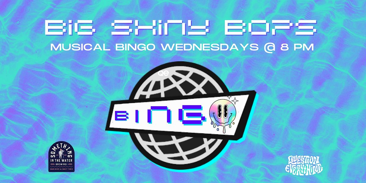 BIG SHINY BOPS MUSICAL BINGO NIGHT | Sing, Dance & Dab!