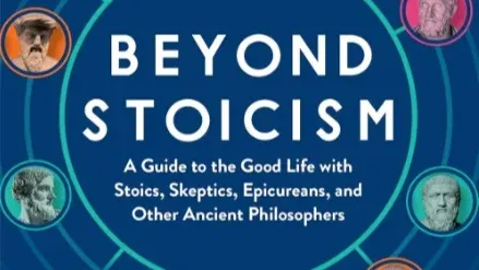 Beyond Stoicism: Bringing Ancient Insights to Modern Life