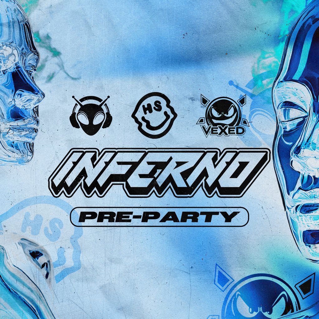 Inferno - Pre Party - Eyez + Friends