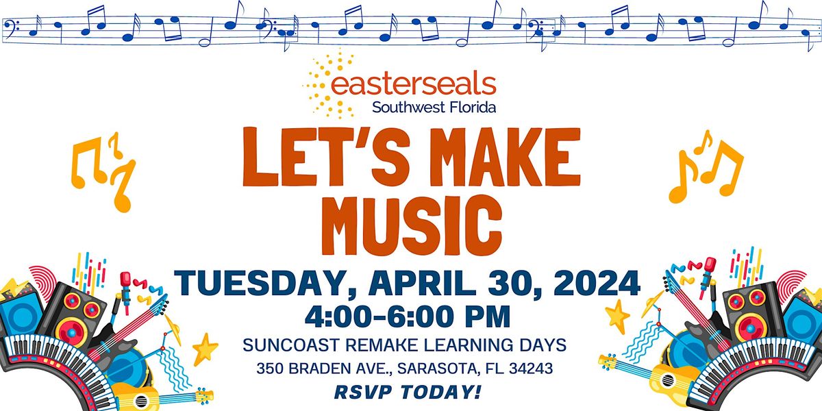 Easterseals Let's Make Music - Suncoast Remake Learning Days