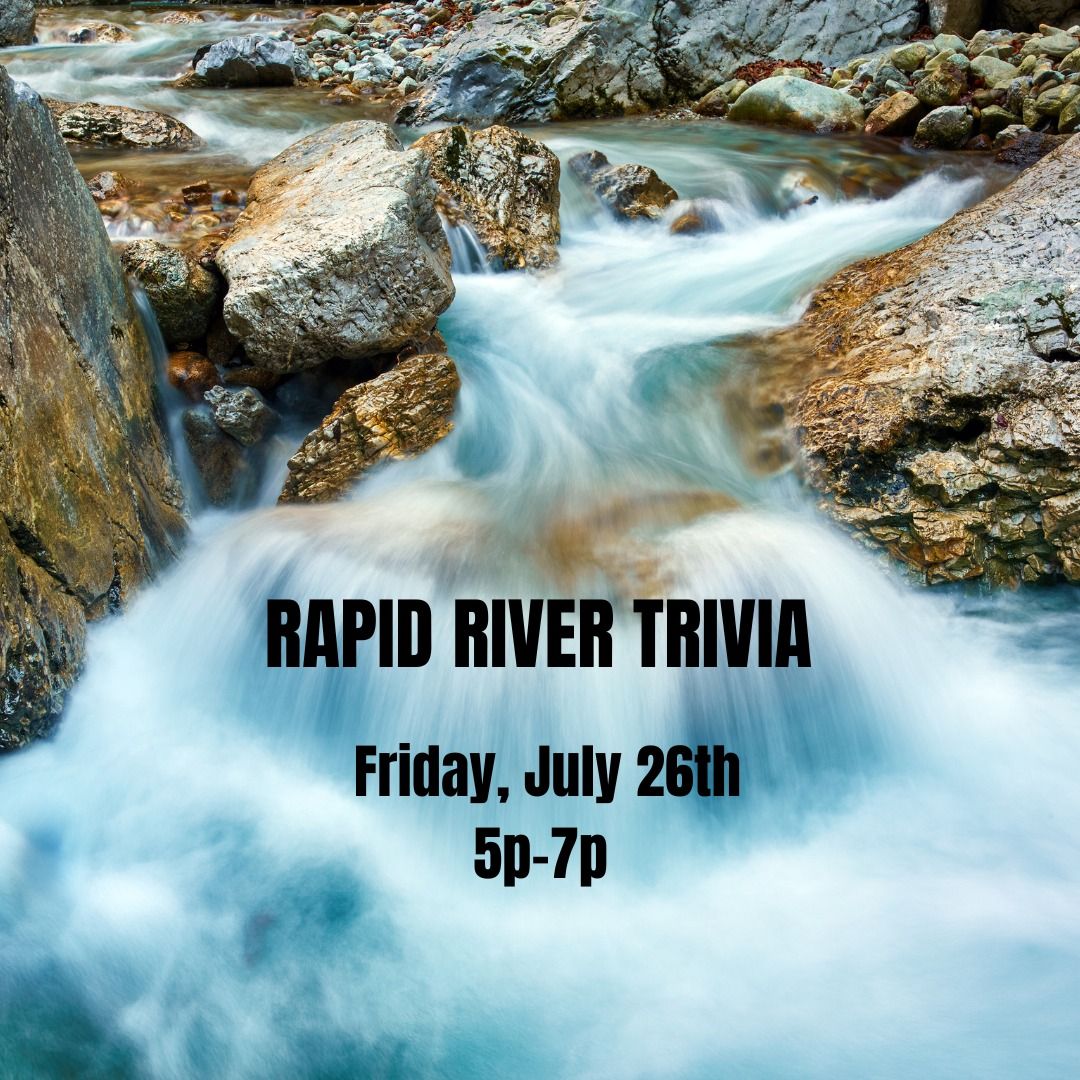 Rapid River Trivia