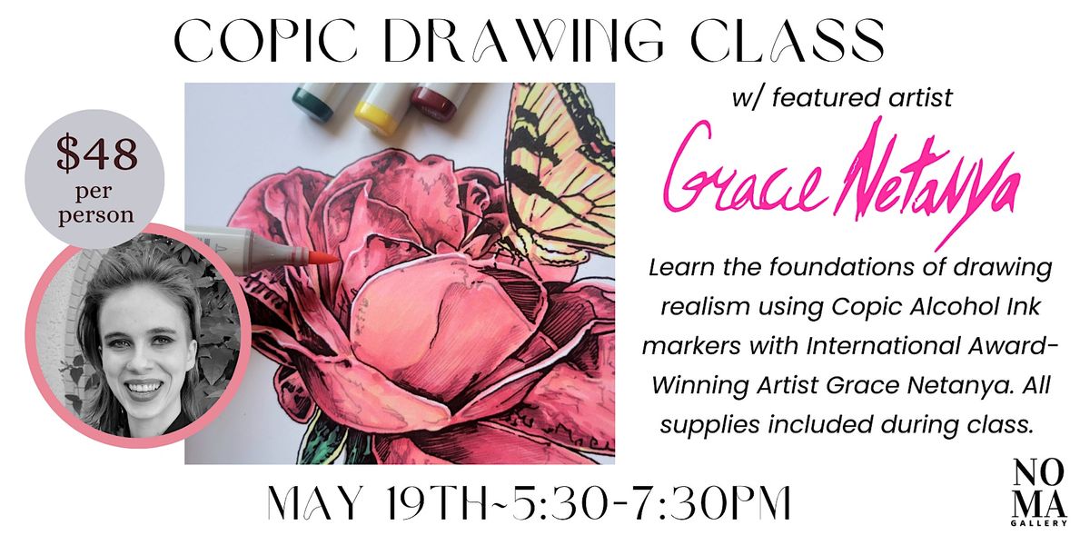 Copic Drawing Class w\/ Award Winning Artist Grace Netanya