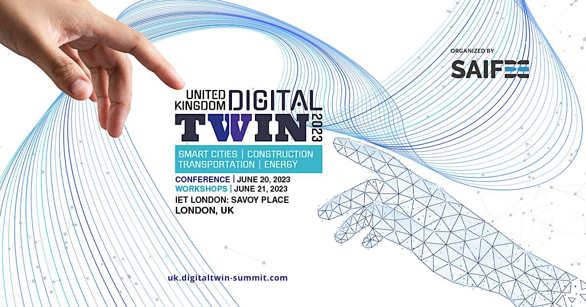 UK DIGITAL TWIN 2023 -Smart Cities | Construction | Energy | Transportation
