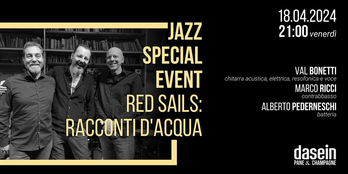 Red Sails-Racconti d'Acqua I  JAZZ SPEZZIAL EVENT