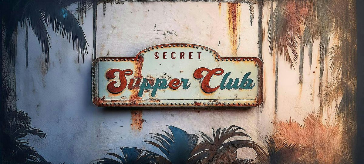 Secret Supper Club