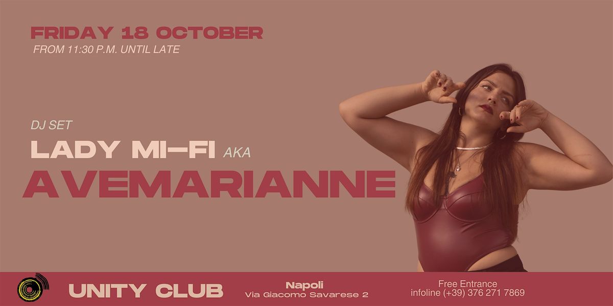 FRIDAY BEATS \u00b0Lady Mi-Fi aka dj Avemarianne at Unity NAPOLI