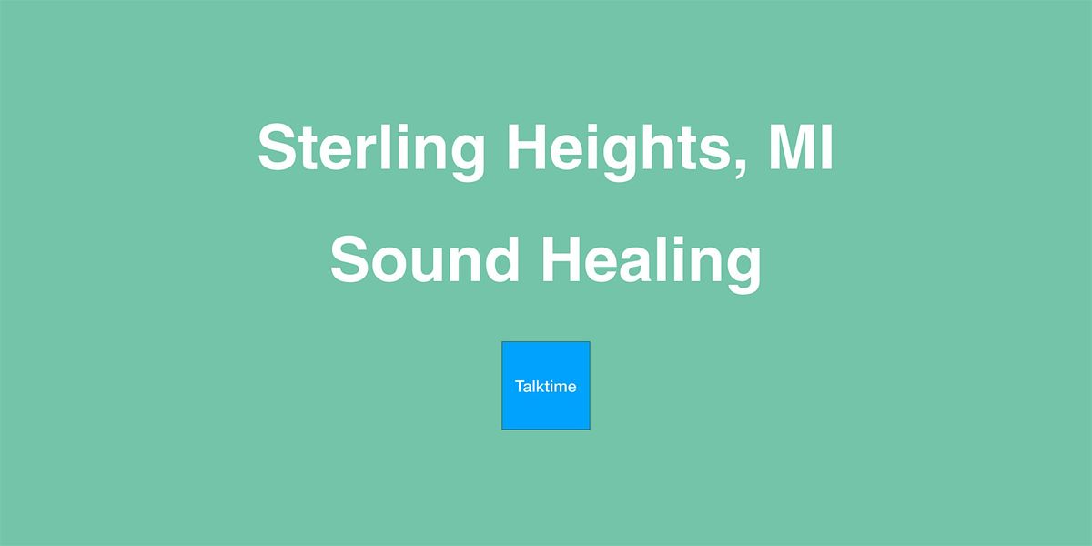 Sound Healing - Sterling Heights