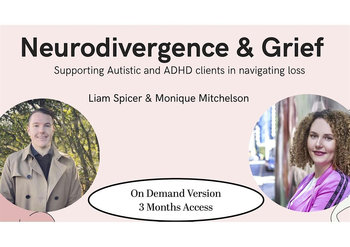 On Demand Webinar - Supporting Autistic\/ADHD Clients with Grief