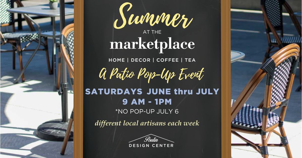 SUMMER AT THE MARKETPLACE - a patio pop-up event!
