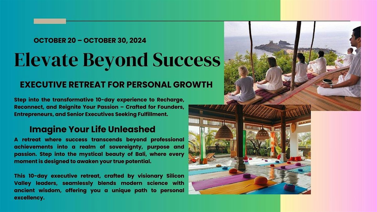 Elevate Beyond Success: Find Your True Self In Bali's Paradise