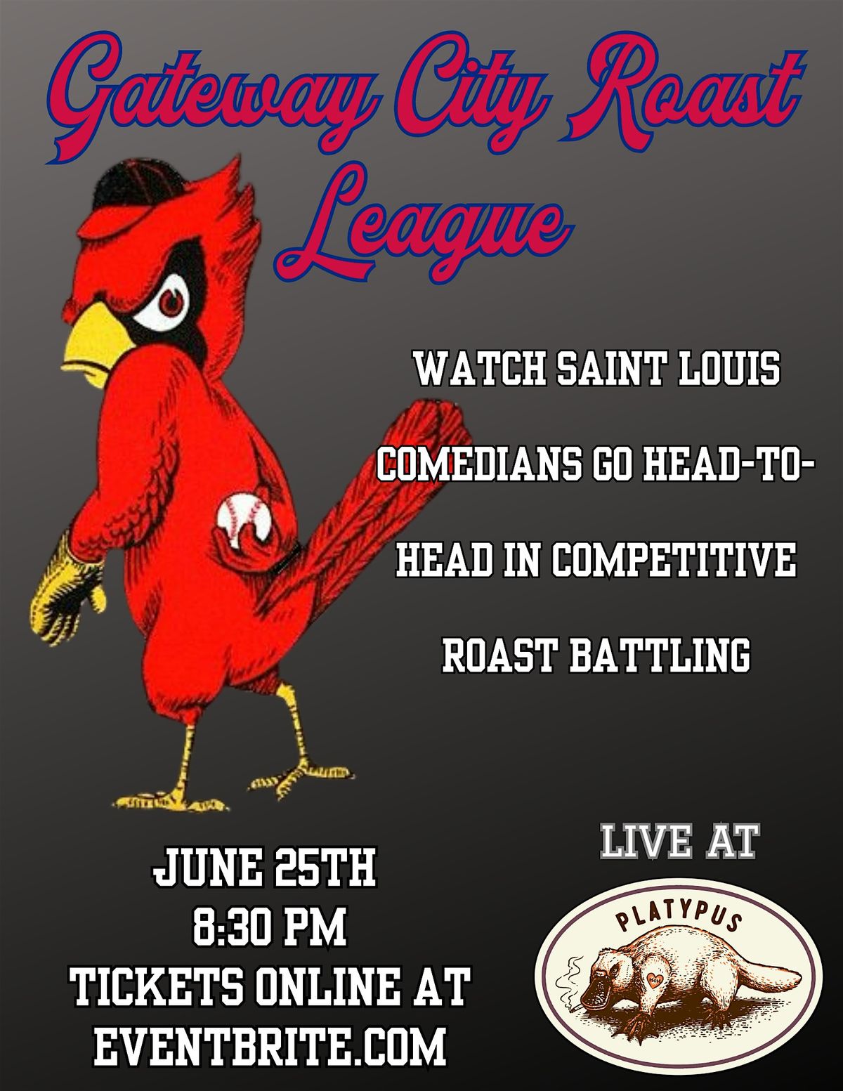 Gateway City Roast League  @Platypus