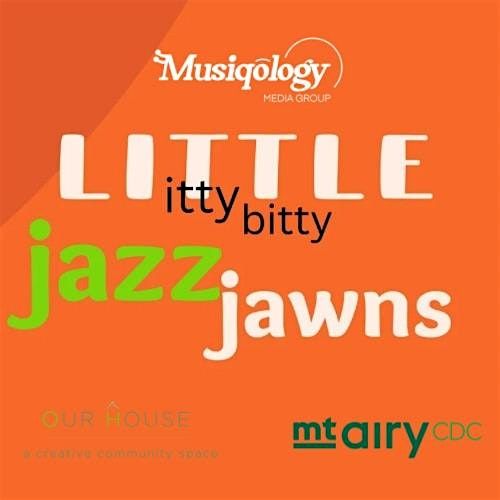 Little Itty Bitty Jazz Jawns: July Session