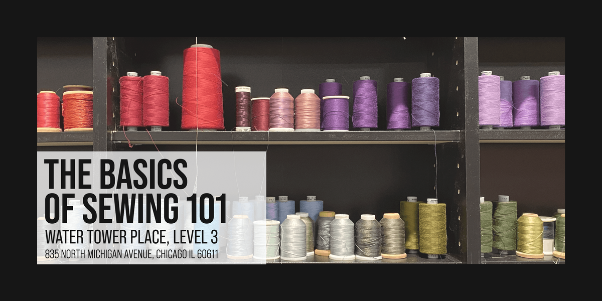 Copy of The Basics of Sewing 101 [September Class]