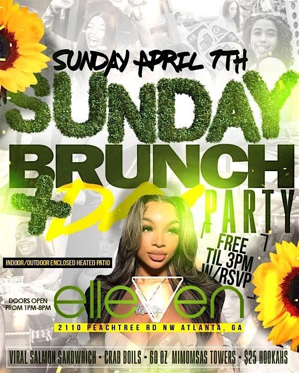 BRUNCH IN BUCKHEAD DAY PARTY EACH AND EVERY SUNDAY @ ELLEVEN 45