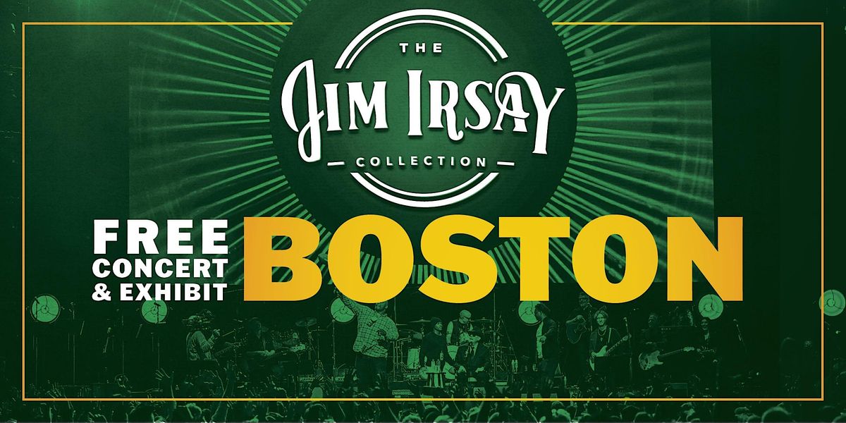 FREE Jim Irsay Collection Exhibit & Concert Boston, TD Garden, Boston