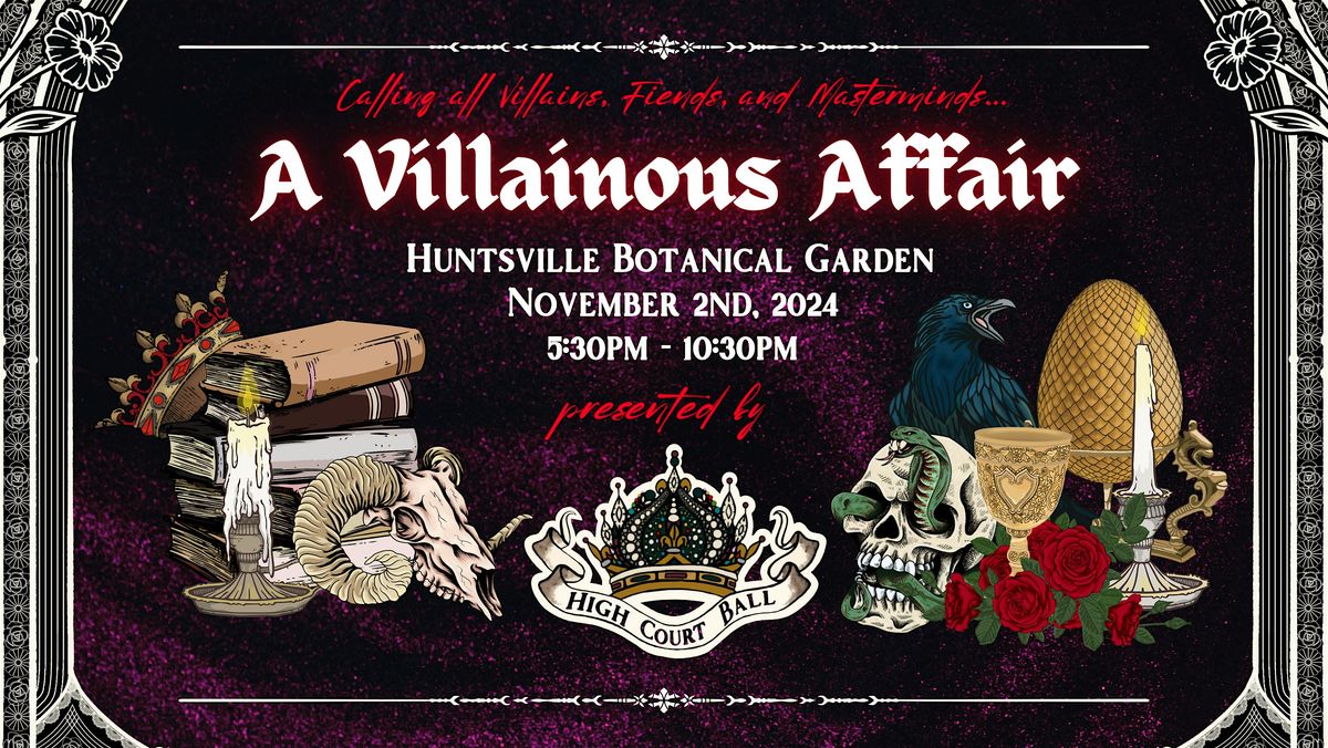 High Court Ball Presents: A Villainous Affair