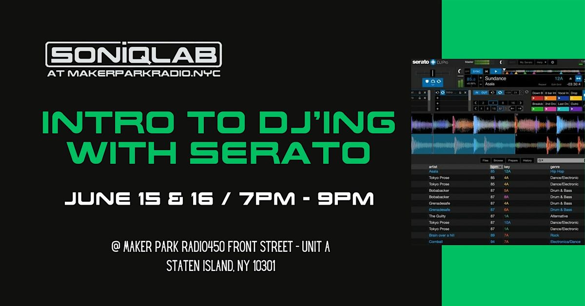 Intro To DJing with Serato at SONIQLAB (2 night class)