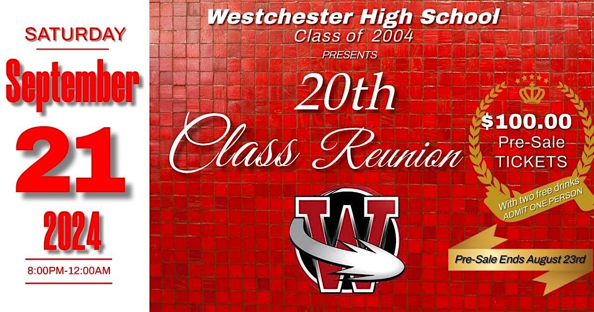 Westchester High School Class of 2004 Reunion