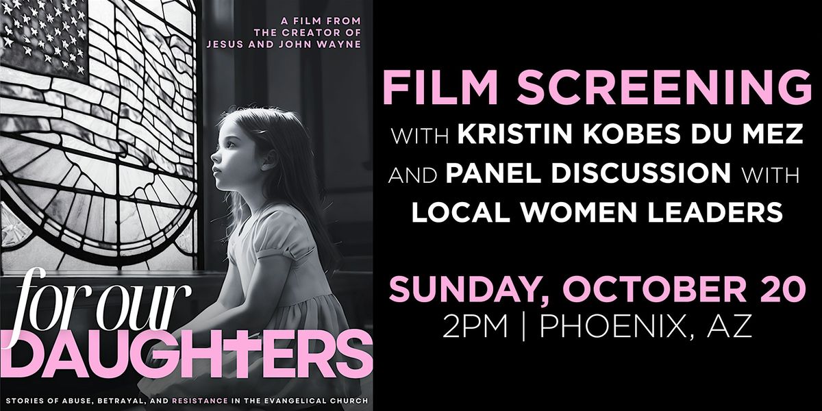 For Our Daughters Film Screening with Author Kristin Kobes Du Mez
