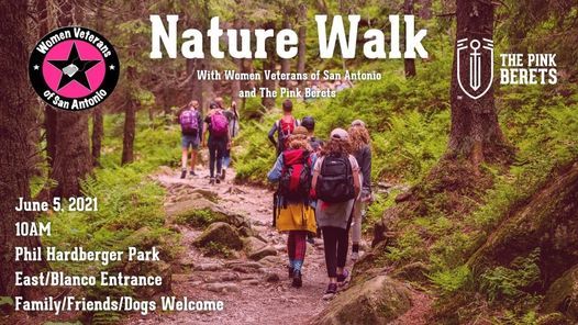 *Rescheduled!  Walk in Nature with the Women Veterans of San Antonio and The Pink Berets!