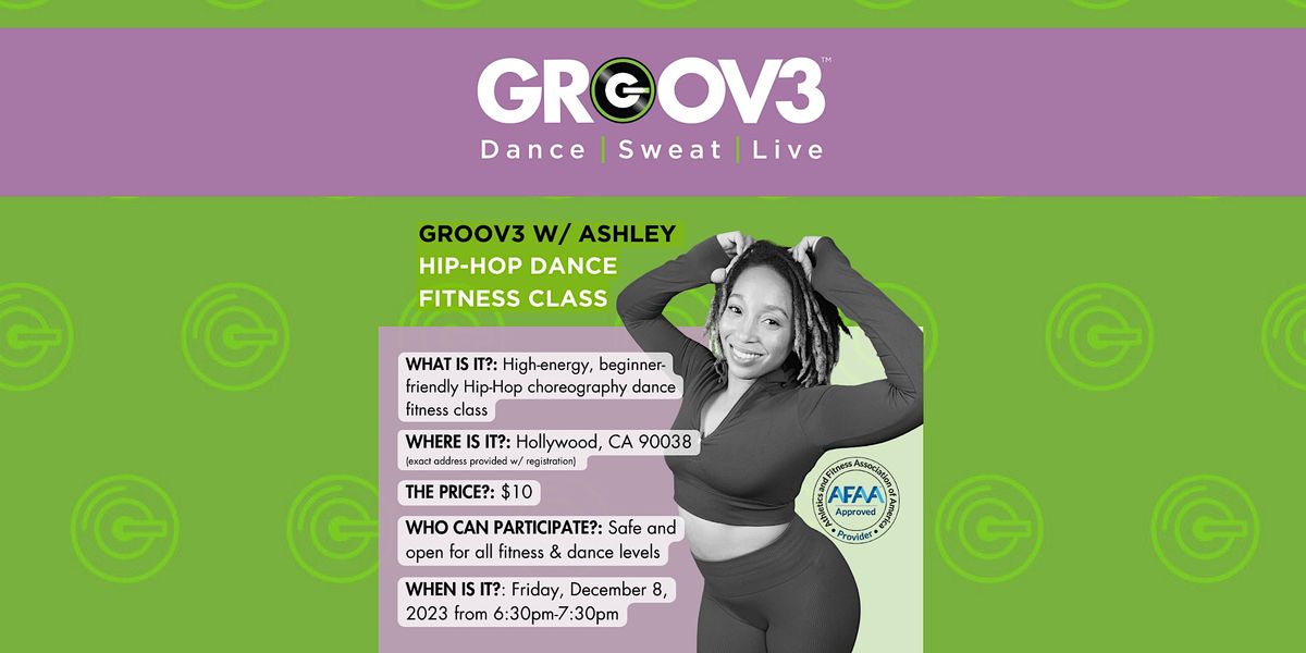 GROOV3 with Ashley, Hip-Hop Dance Fitness Class