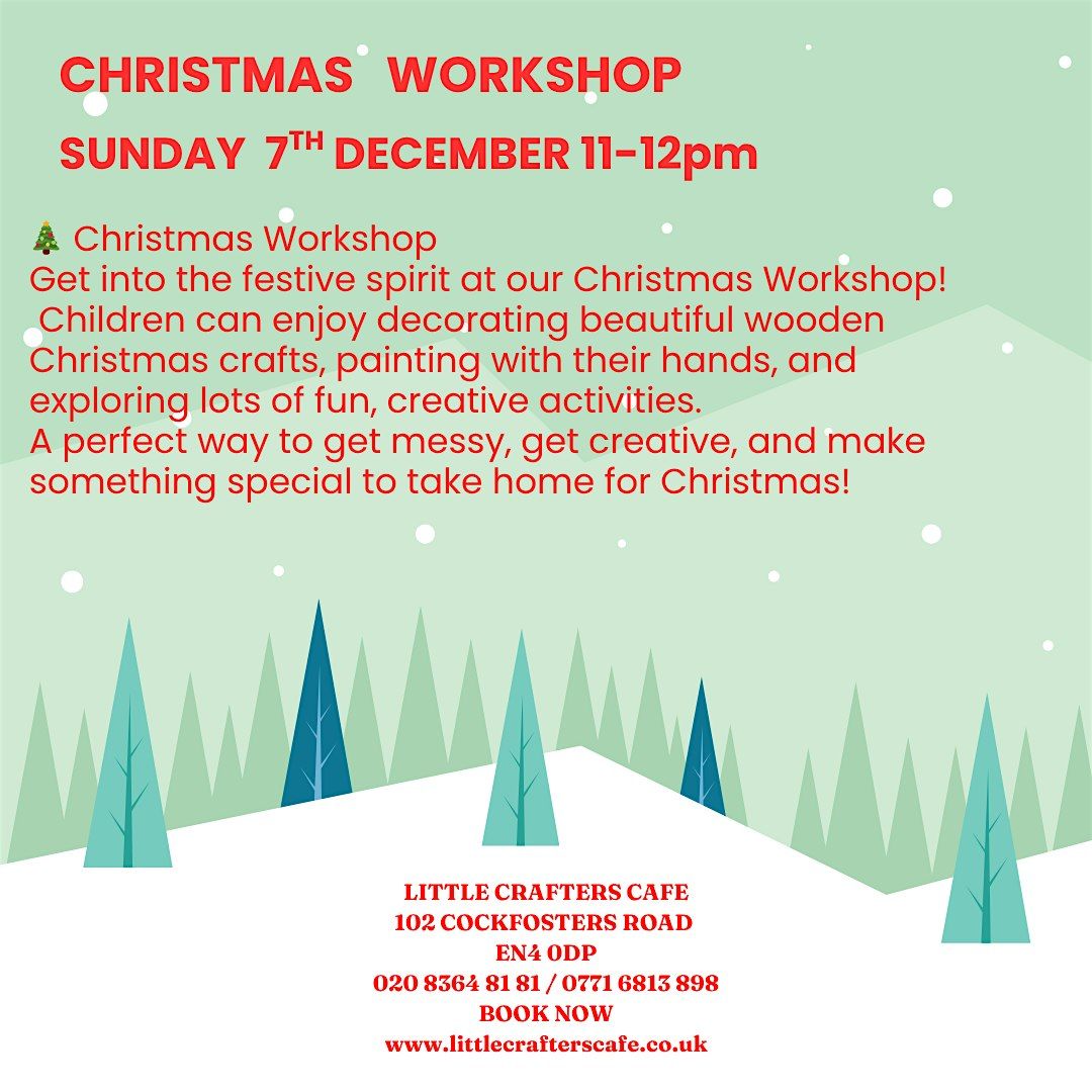 CHRISTMAS WORKSHOP