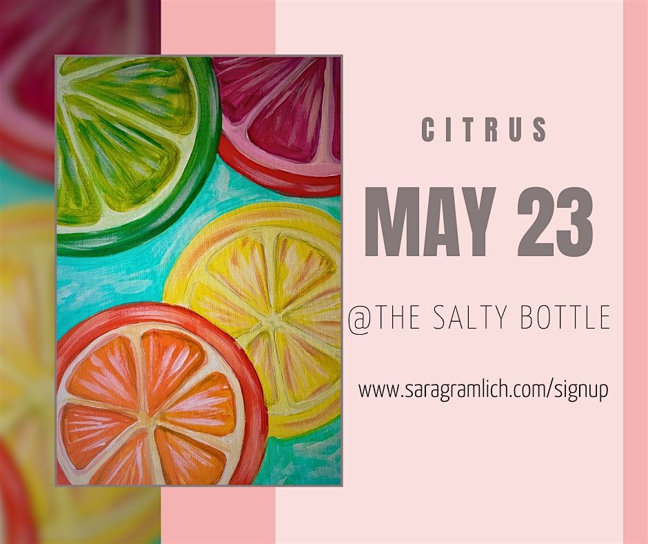Paint and Pours - CITRUS Painting @ Salty Bottle- Carillon Beach
