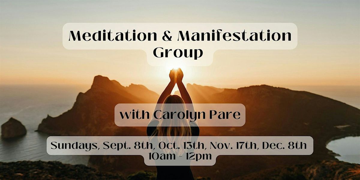 Meditation & Manifestation Group