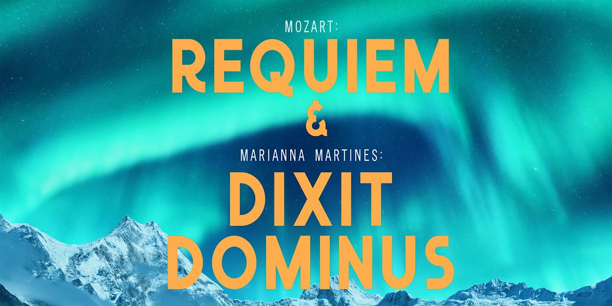 Mozart: Requiem + Marianna Martines: Dixit Dominus