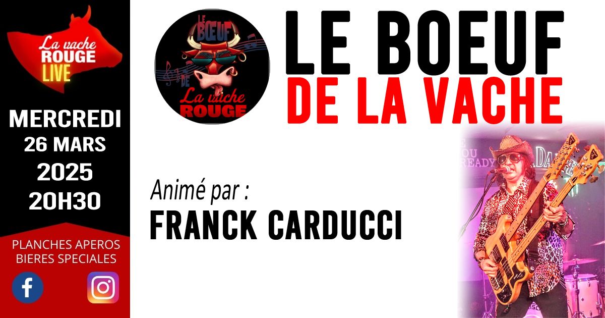 LE B\u0152UF DE LA VACHE - FEV-2025 : FRANCK CARDUCCI