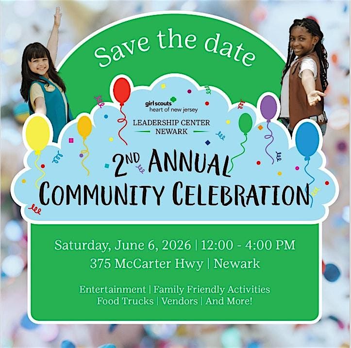 2nd Annual Community Celebration: Girl Scout Leadership Center in Newark