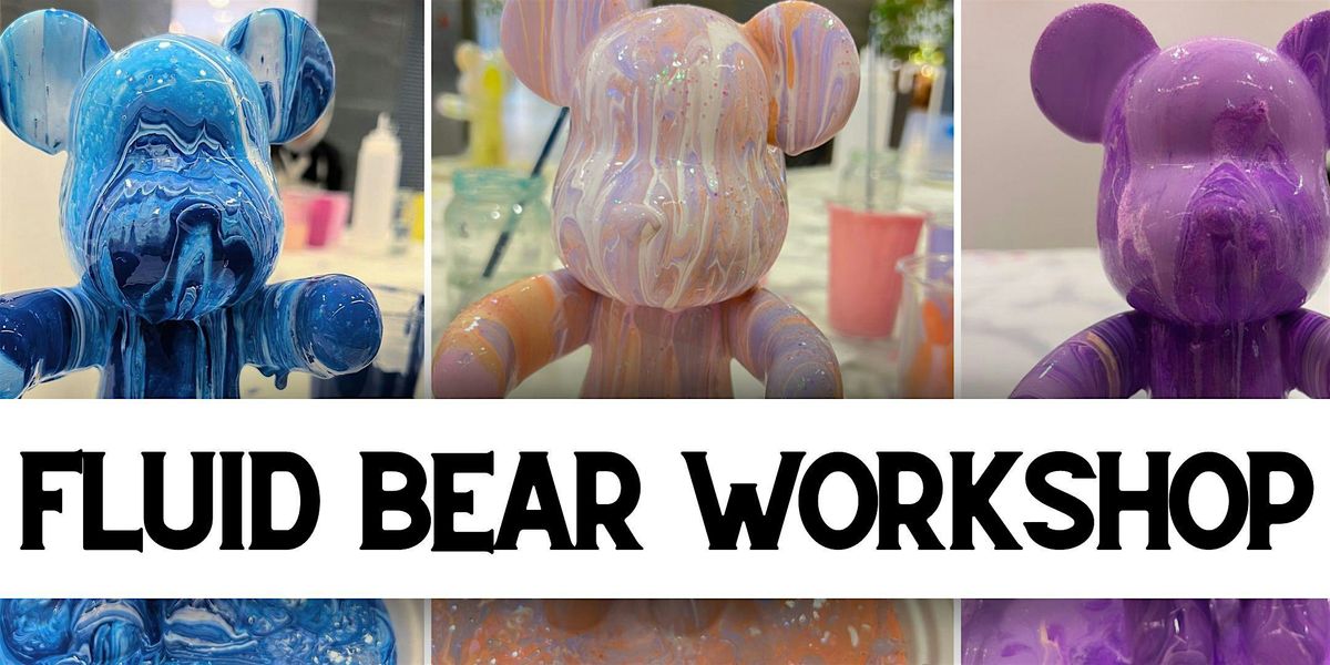Fluid Bear Painting Workshop
