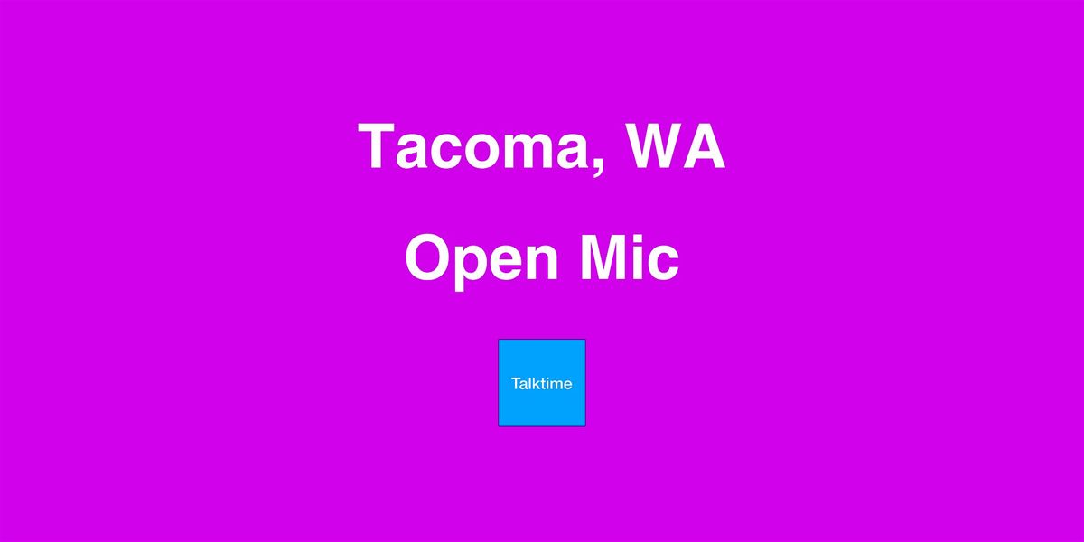 Open Mic - Tacoma