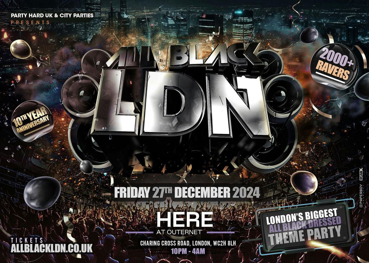 All Black London - Biggest All Black Dressed Theme Party 