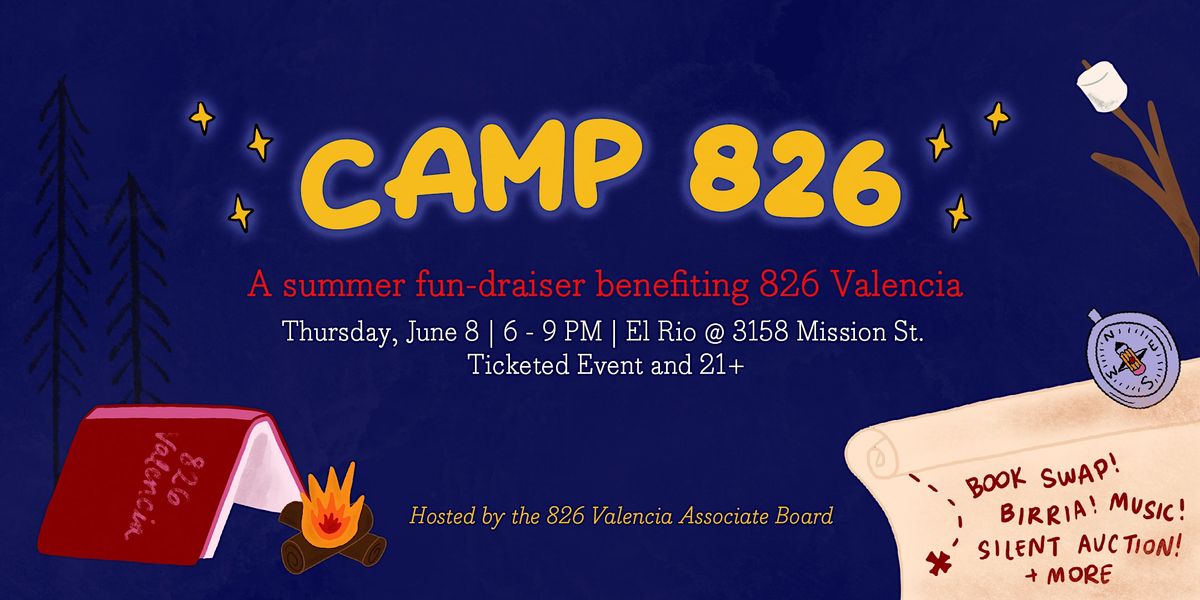Camp 826: A Summer Fun-draiser for 826 Valencia