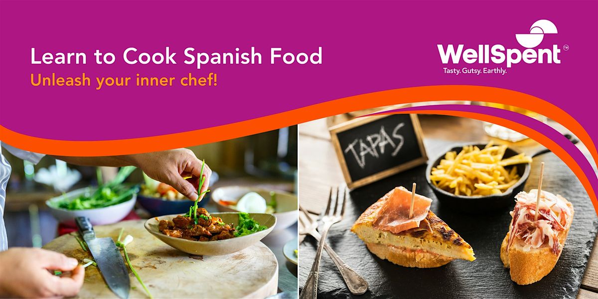 WellSpent Sunday Luxe: Learn to Cook Spanish Food