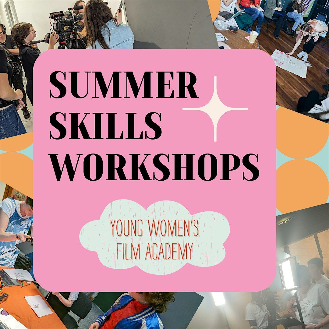 YWFA Summer Skills Workshops