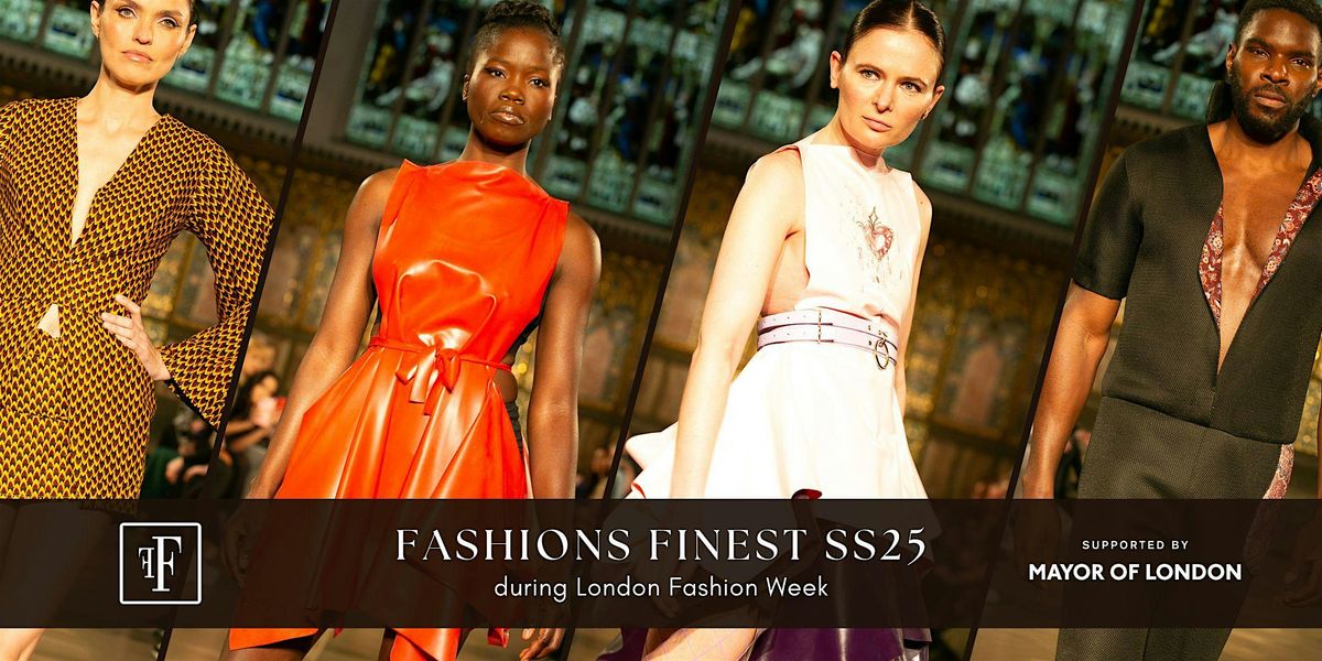Fashions Finest S S 2025 At London Fashion Week The Steel Yard fashions-finest-s-s-2025-at-london-fashion-week-the-steel-yard