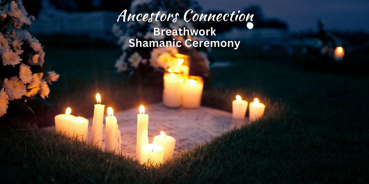 Roots of Wisdom: Ancestral Connection Through Breathwork Shamanic Ceremony