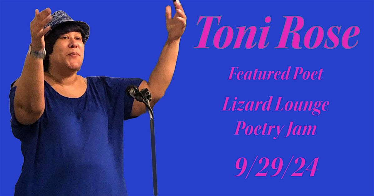 Lizard Lounge Poetry Jam-Toni Rose