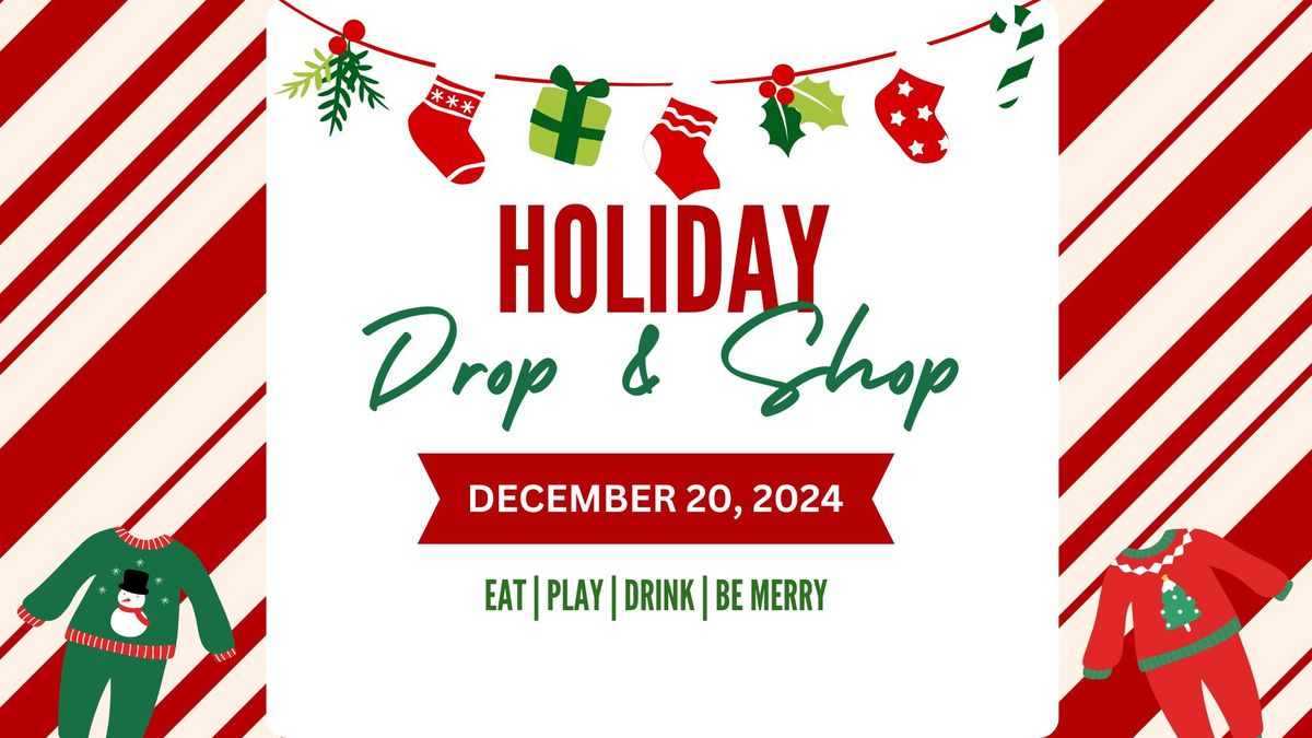 Holiday Drop & Shop