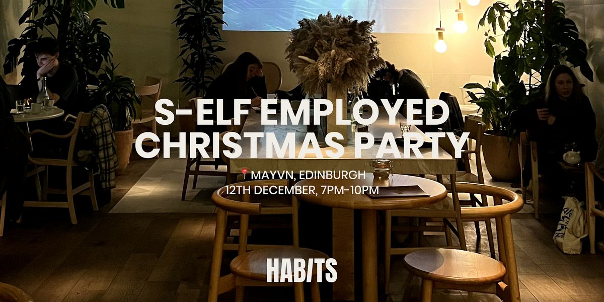 S-elf Employed Christmas Party | Networking, Mayvn Cafe