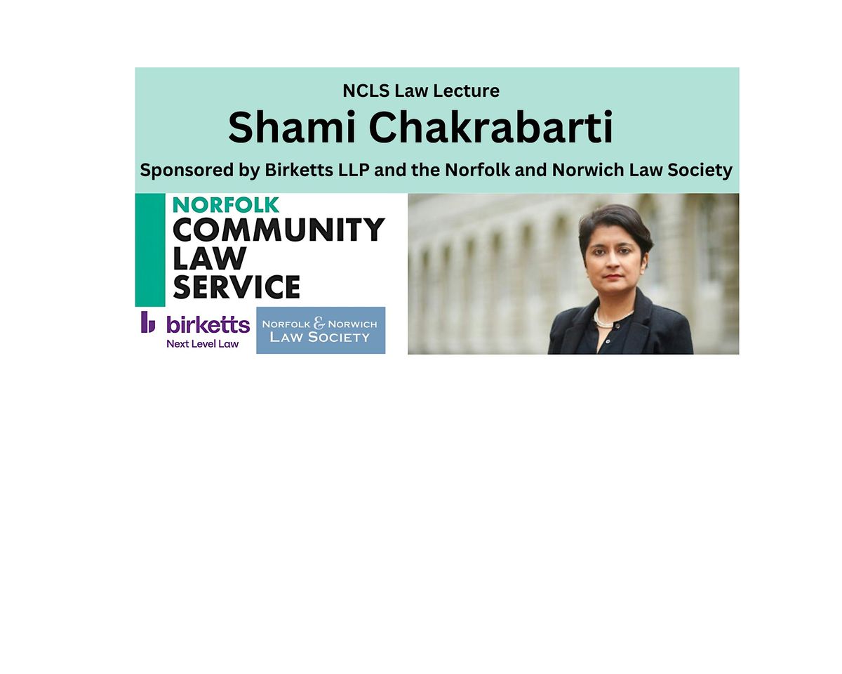 NCLS\u2019s annual law lecture - Baroness Shami Chakrabarti