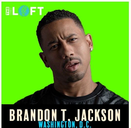 DC Comedy Loft presents Brandon T. Jackson
